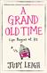 Grand Old Time, A